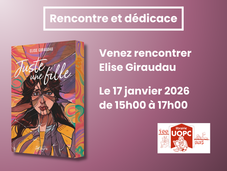 Visuel de Samedi 17 janvier 2026 : venez rencontrer Elise Giraudau, auteure de Juste une fille